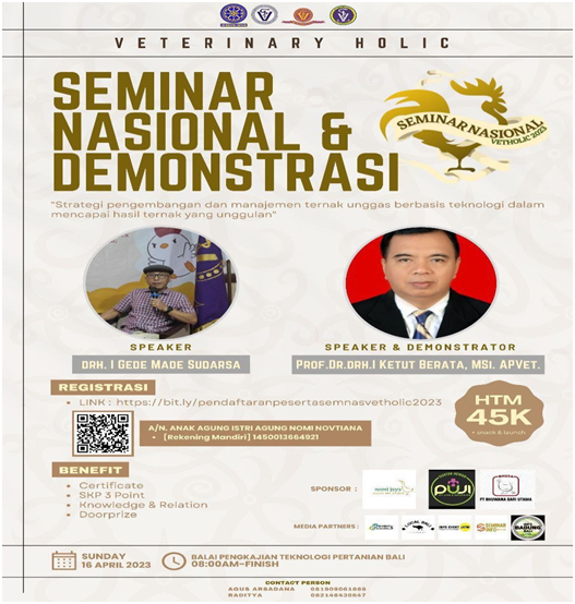 National Seminar on Interest in the Vetholic Profession 2023 Faculty of Veterinary Medicine, University Udayana    “Technology-Based Poultry Livestock Development and Management Strategy In Achieving Superior Livestock Results”